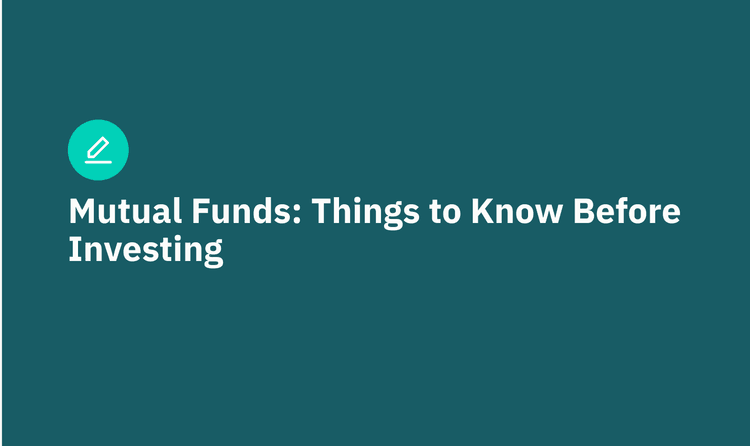 Mutual Funds: Things to Know Before Investing