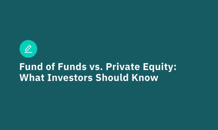 Fund of Funds vs. Private Equity: What Investors Should Know