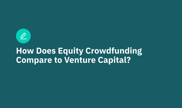 How Does Equity Crowdfunding Compare to Venture Capital?