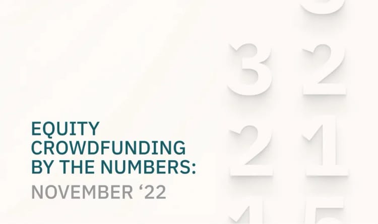 Equity Crowdfunding by the Numbers: November ‘22 - StartEngine
