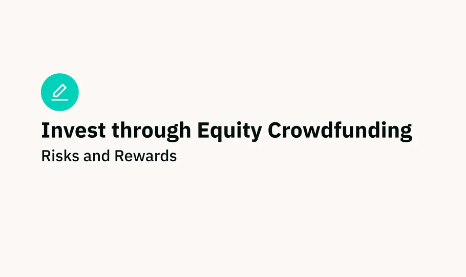 Invest through Equity Crowdfunding: Risks and Rewards