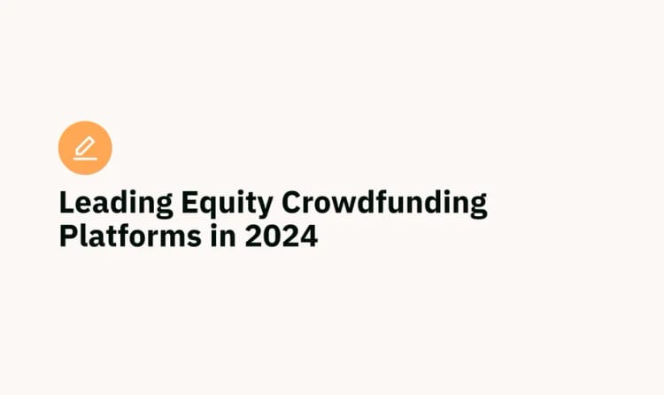 Leading Equity Crowdfunding Platforms for 2024