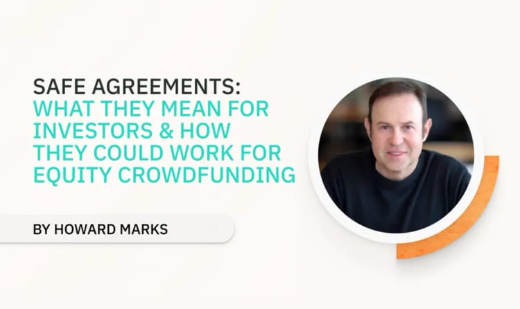 SAFE Agreements: What They Mean for Investors & How They Could Work for Equity Crowdfunding - StartEngine