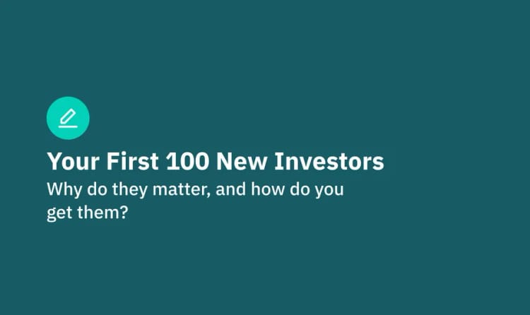 The First 100 New Investors in Your Capital Raise - StartEngine